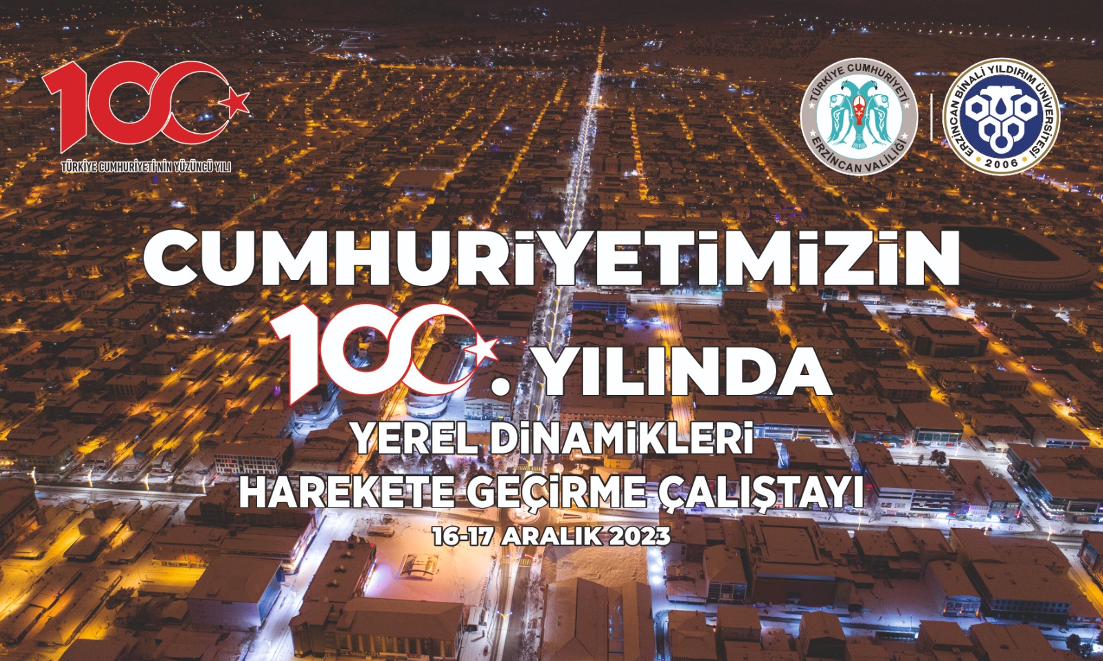 CUMHURİYETİMİZİN 100. YILINDA YEREL DİNAMİKLERİ HAREKETE GEÇİRME ÇALIŞTAYI